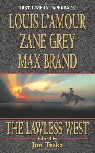 The Lawless West by Brand, Max,Grey, Zane,L'Amour, Louis, Good Book