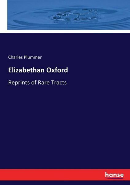 Elizabethan Oxford