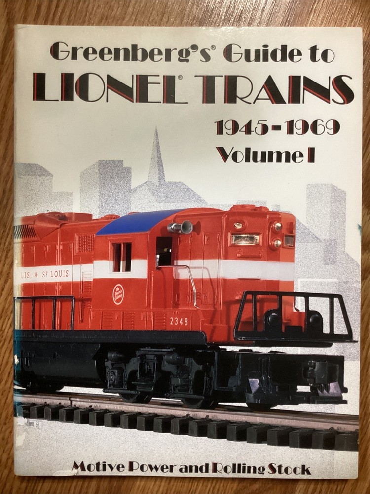 Greenberg's Guide to Lionel Trains, 1945-1969 Vol. I : Motive Power 8th Edition