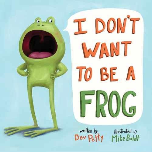 I Don't Want to Be a Frog - Board book, by Petty Dev - Acceptable