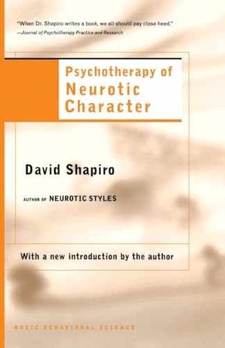 Psychotherapy Of Neurotic Character - Paperback, by Shapiro David - Acceptable