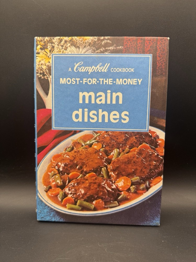 A Campbell Cookbook Most-For-The-Money Main Dishes