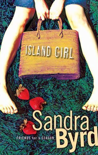 Island Girl (Friends for a Season), Byrd, Sandra