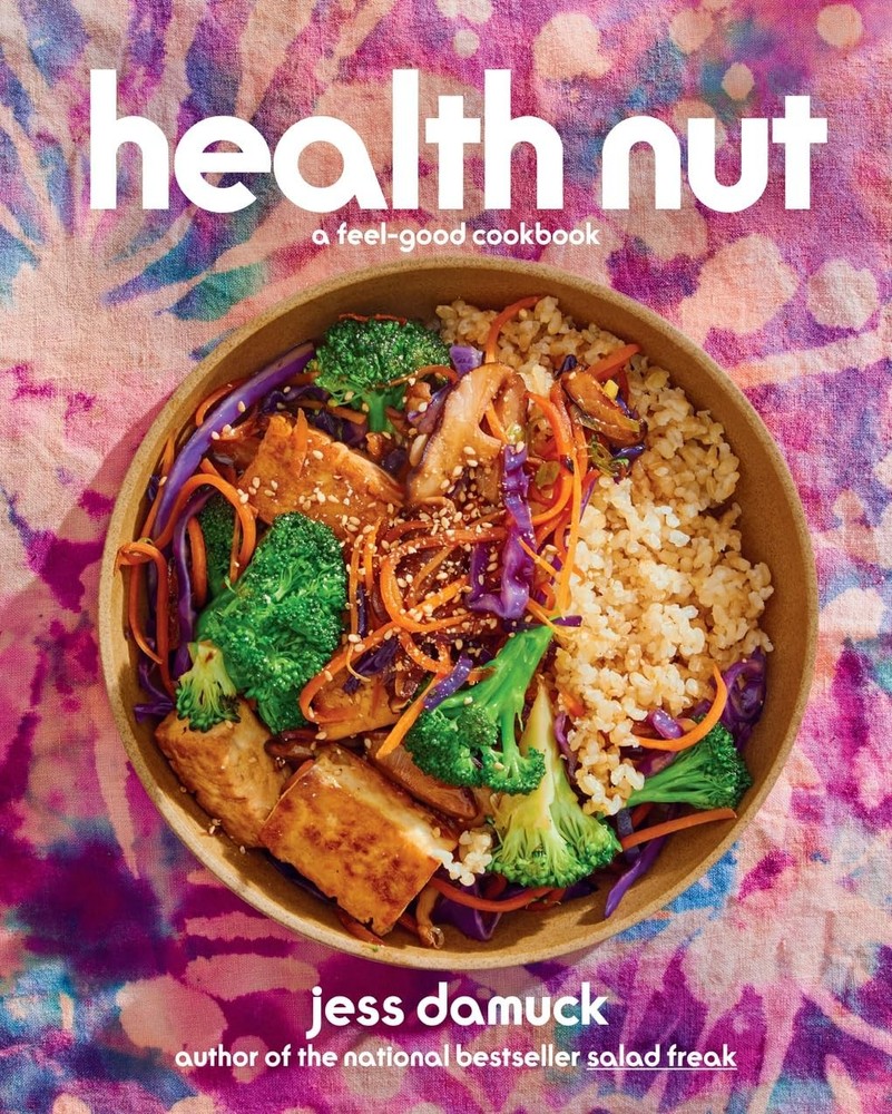 Health Nut: Vibrant whole-food recipes that taste indulgent while genuinely ...