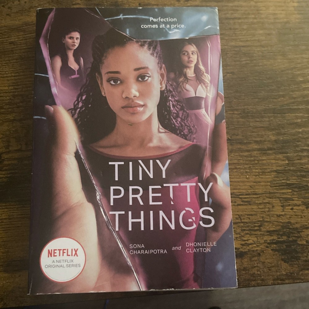 Tiny Pretty Things TV Edition by Sona Charaipotra & Dhonielle Clayton  Paperback