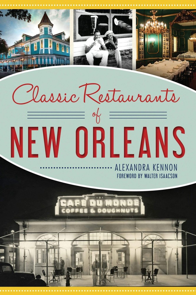 NEW The History Press Classic Restaurants of New Orleans, LA 9781467142830 Ameri