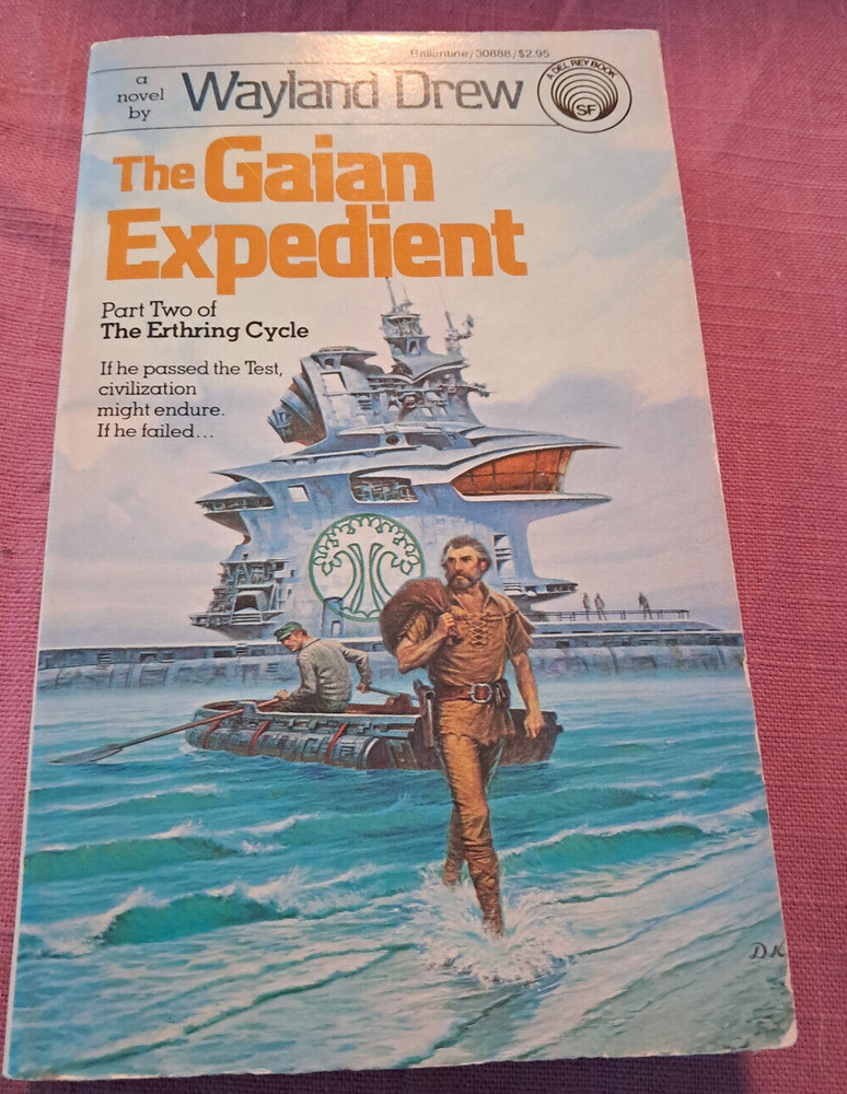 The Erthring Cycle: The Gaian Expedient Pt 2 Wayland Drew 1985, PB 1st Ed sci-fi