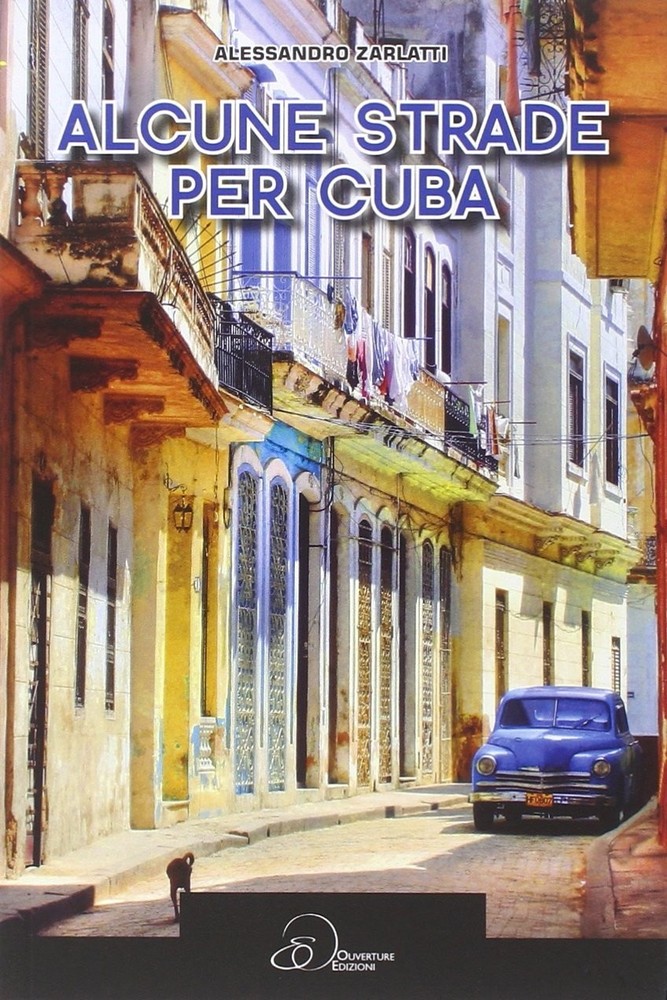 Alessandro Zarlatti Alcune strade per Cuba (Paperback)Another great item from Rarewaves USA | Free delivery!