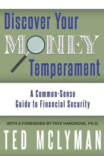Ted McLyman Discover Your Money Temperament (Paperback)