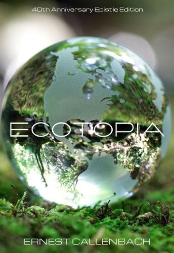 Ernest Callenbach Ecotopia (Paperback)Another great item from Rarewaves USA | Free delivery!