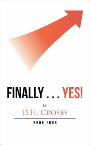 Finally Yes!, Paperback by Crosby, D.h., Like New Used, Free shipping in the US