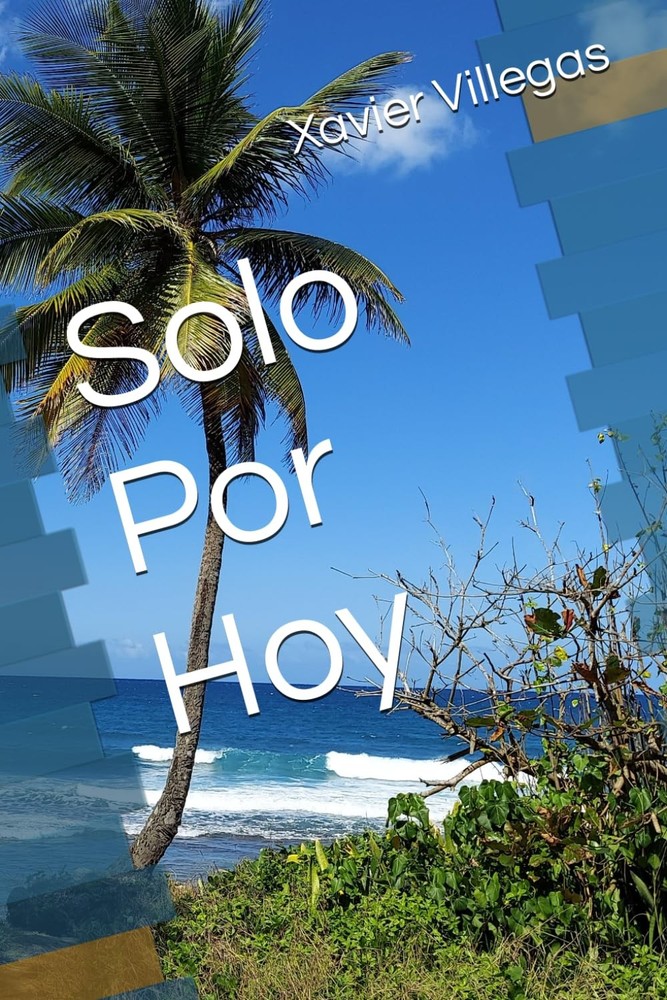 Solo Por Hoy (Spanish Edition)