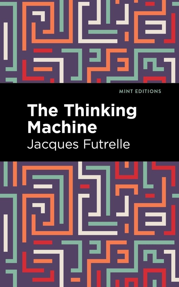 The Thinking Machine by Jacques Futrelle (English) Paperback Book