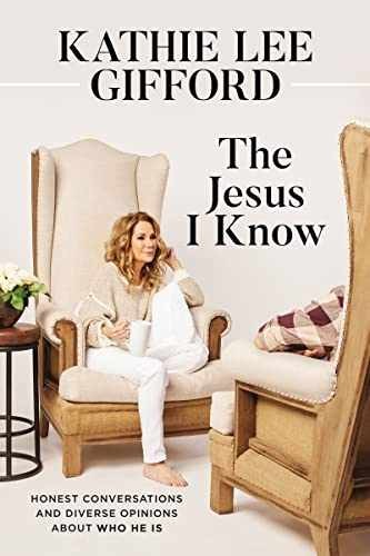 The Jesus I Know: Honest - Paperback, by Gifford Kathie Lee - Very Good