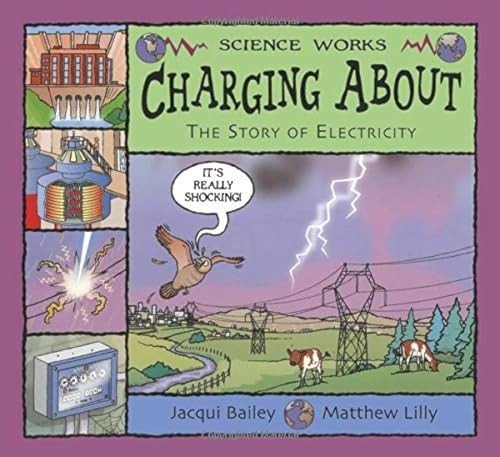 Charging About: The Story of Electricit... by Jacqui Bailey Paperback / softbackFREE US DELIVERY | ISBN: 0713662581 | Quality Books