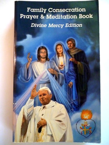 Family Consecration Prayer & Meditation Book - Divine Mercy Edition by Coniker,