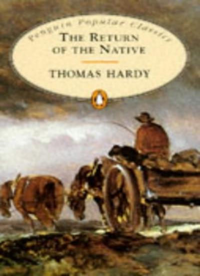 Return of the Native (Penguin Popular Classics) By Thomas Hardy