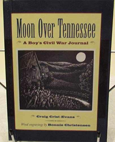 Moon Over Tennessee: A Boy's - Hardcover, by Crist-Evans Craig - Very Good b