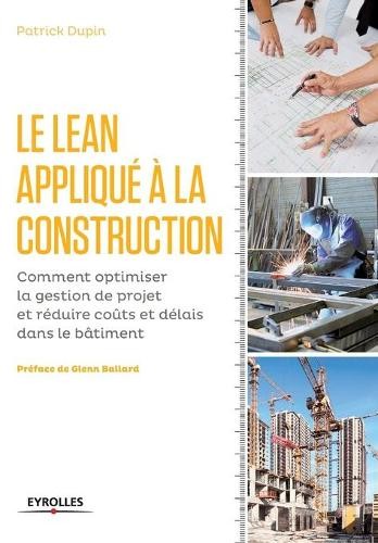 Patrick Dupin Le LEAN appliqué à la construction (Paperback)Another great item from Rarewaves USA | Free delivery!