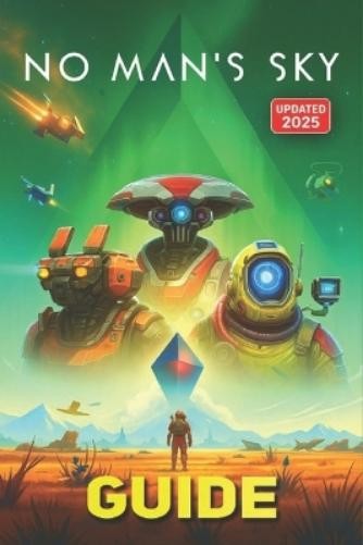 Ellis Brennan No Man's Sky Complete Game Guide (Updated 2025) (Paperback)Another great item from Rarewaves USA | Free delivery!