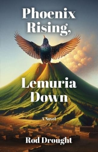 Rod Drought Phoenix Rising, Lemuria Down (Paperback)Another great item from Rarewaves USA | Free delivery!
