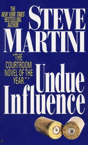 Undue Influence (A Paul Madriani Novel) by Martini, Steve, Good Book
