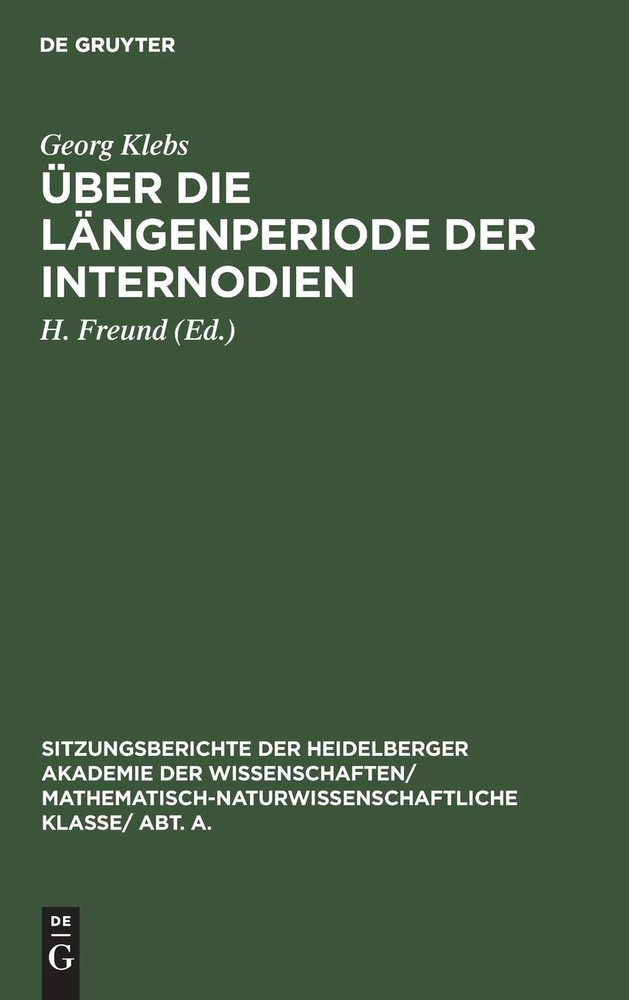 Georg Klebs Über Die Längenperiode Der Internodien (Hardback)