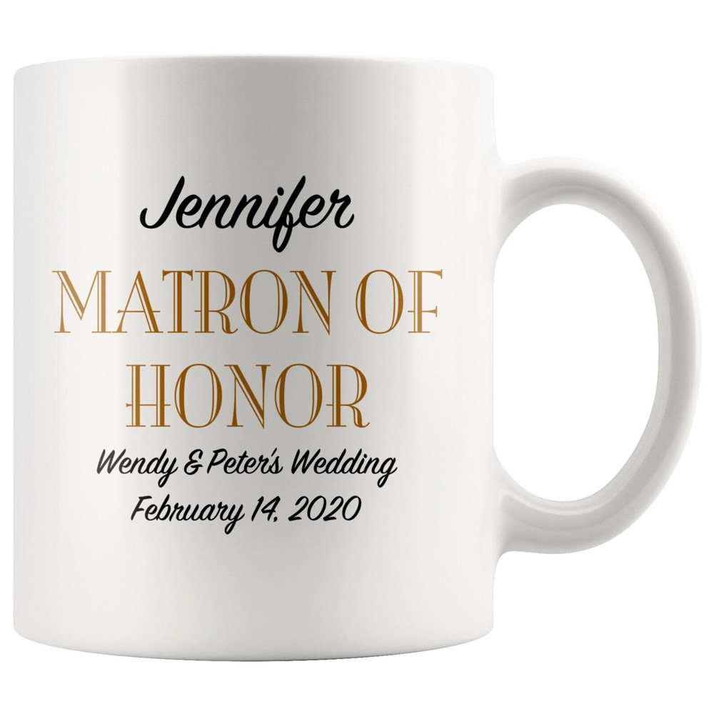 Matron Of Honor Coffee Mug Personalized Wedding Gift White Ceramic Coffee Tea