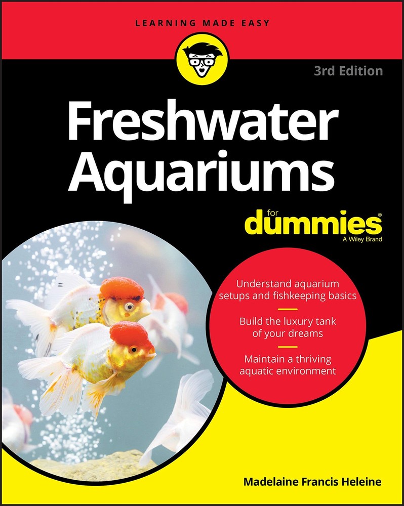 Freshwater Aquariums For Dummies by Heleine