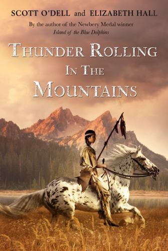 Thunder Rolling in the Mountains by O'Dell, Scott, Good Book