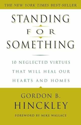Standing for Something: 10 - Paperback, by Hinckley Gordon B. - Acceptable