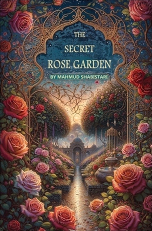 The Secret Rose Garden (Paperback or Softback)