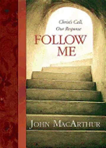 Follow Me by Jr. MacArthur, John F, Dr.: Used