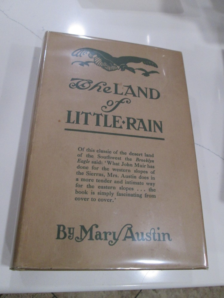 Mary Austin THE LAND OF LITTLE RAIN Vintage Copy in jacket Clean!