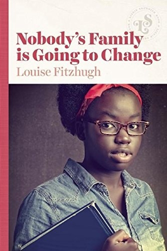 Nobody's Family is Going to Change by Fitzhugh, Louise, Acceptable Book