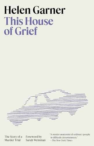 This House of Grief: The Story of a - Paperback, by Garner Helen - Very Good