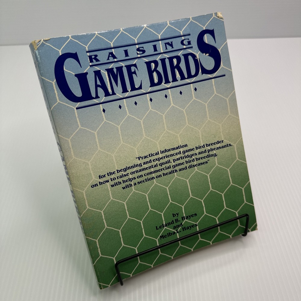 Raising Game Birds Leland & Melba Hayes Signed! 1987 PB Game Bird Breeding
