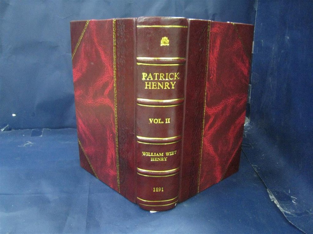 Patrick Henry Life Correspondence Speeches Vol 1 Leather Bound 1891