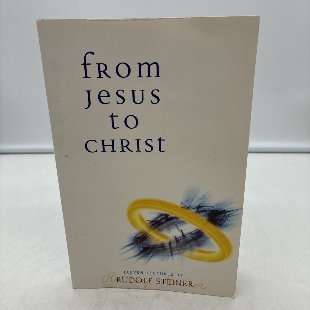 From Jesus to Christ by Rudolf Steiner (English) Paperback Book
