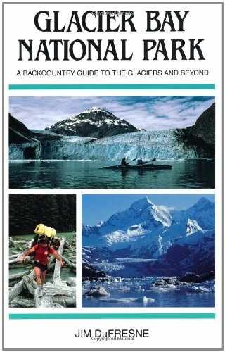 Glacier Bay National Park - Paperback, by DuFresne Jim - Very Good