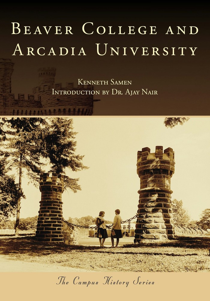 NEW Arcadia Publishing Beaver College and Arcadia University, PA 9781467161534 C