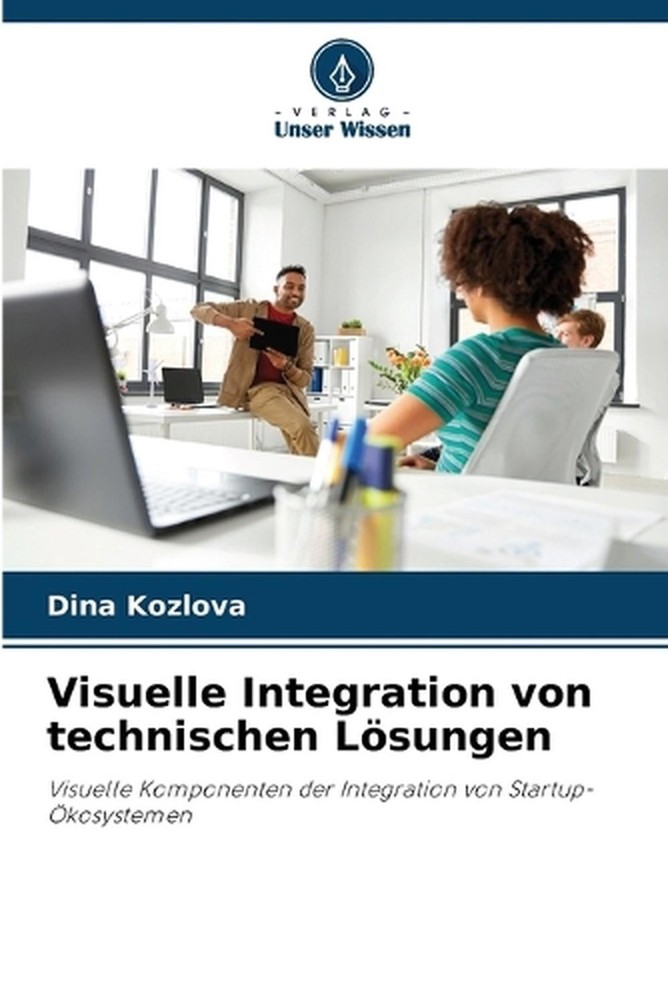 Visuelle Integration von technischen Lsungen by Dina Kozlova (German) Paperback