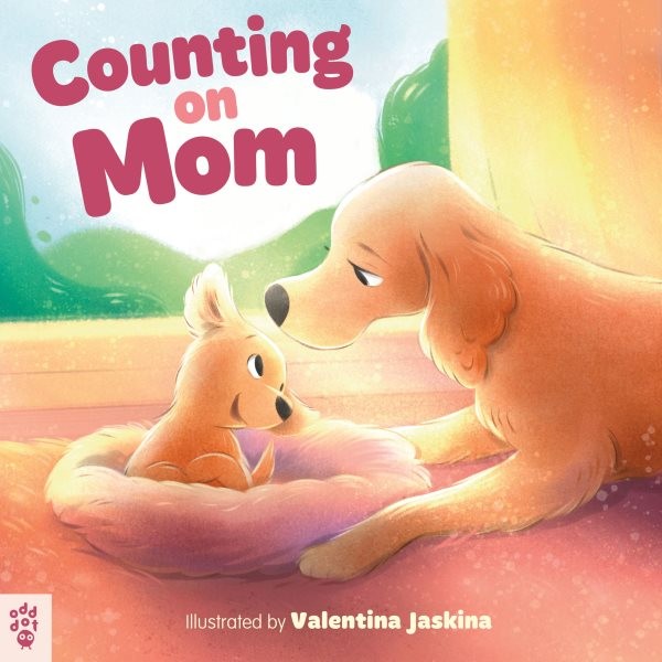 Counting on Mom, Hardcover by Odd Dot (COR); Jaskina, Valentina (ILT), Like N...