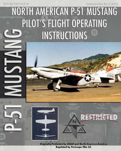 United States Army Air P-51 Mustang Pilot's Flight Operating Instru (Paperback)Another great item from Rarewaves USA | Free delivery!
