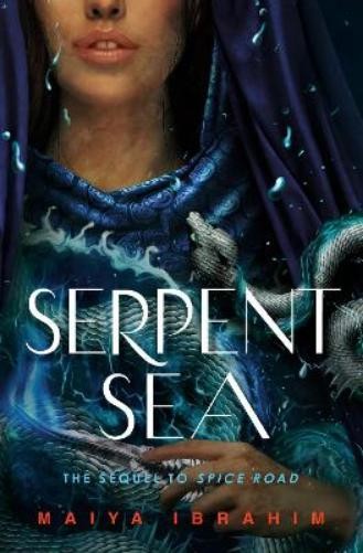 Maiya Ibrahim Serpent Sea (Hardback) Spice RoadAnother great item from Rarewaves USA | Free delivery!