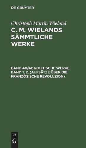 Christoph Marti Politische Werke, Band 1, 2. (Aufsätze Über Die Franz (Hardback)