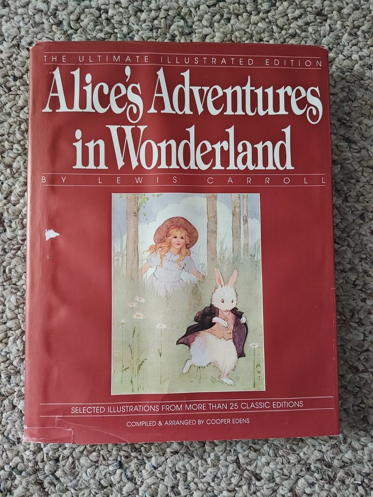 Alice's Adventures in Wonderland The Ultimate Illustrated Edition