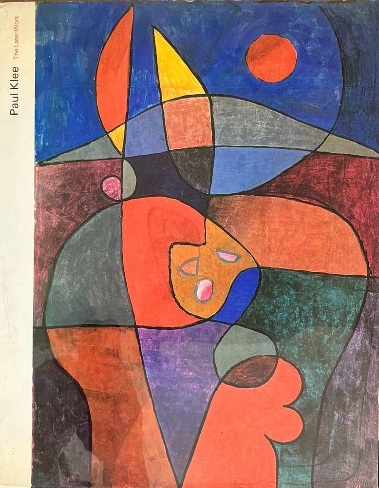 Paul Klee: The Later Work (Exhibition June-September 1965) Galerie Beyeler Basel