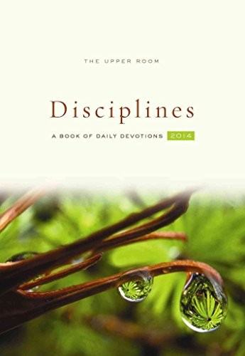 The Upper Room Disciplines: A Book ..., Upper Room Book