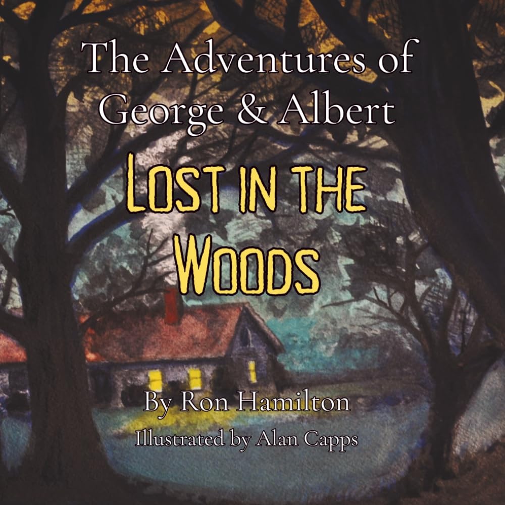 The Adventures of George and Albert: Lost in the Woods